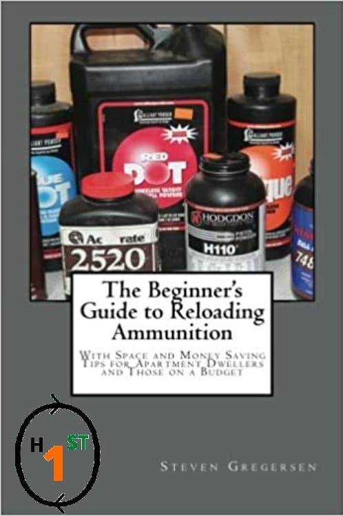 The Begineer's Guide to Reloading Ammunition