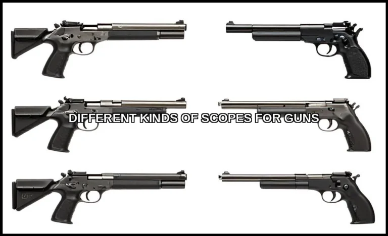 Different kinds of scopes for guns