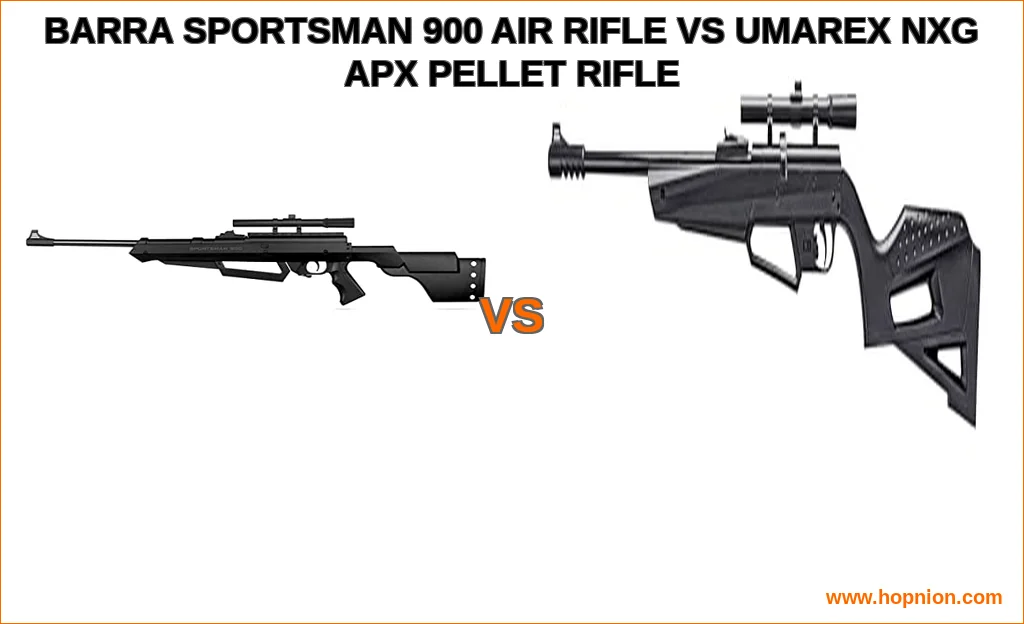 Barra sportsman 900 air rifle vs umarex nxg apx pellet rifle
