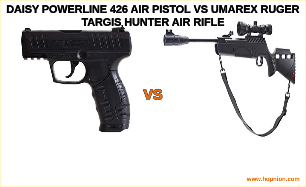 Daisy powerline 426 air pistol vs umarex ruger targis hunter
