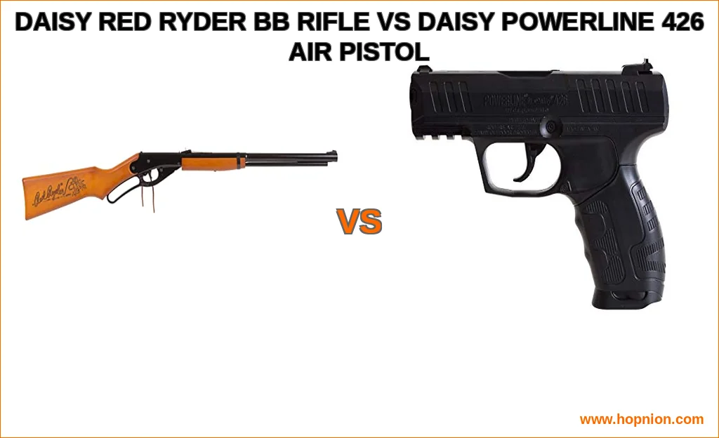 Daisy red ryder bb rifle vs daisy powerline 426 air pistol c