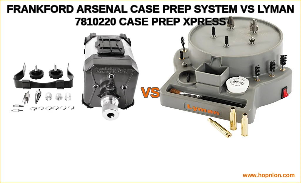 Frankford arsenal case prep system vs lyman 7810220 case pre