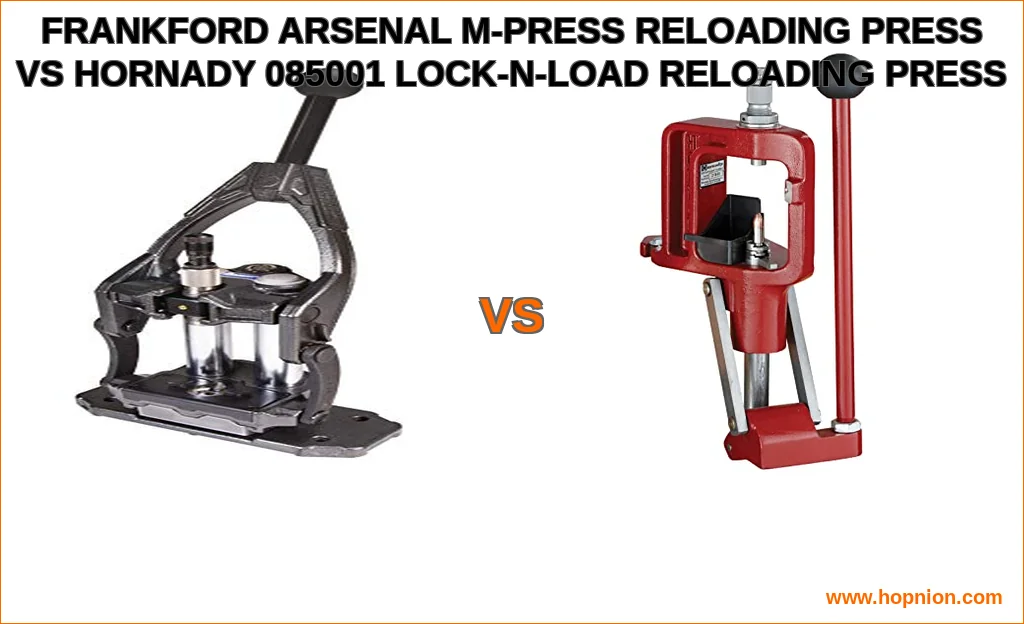 Frankford arsenal m-press reloading press vs hornady 085001 