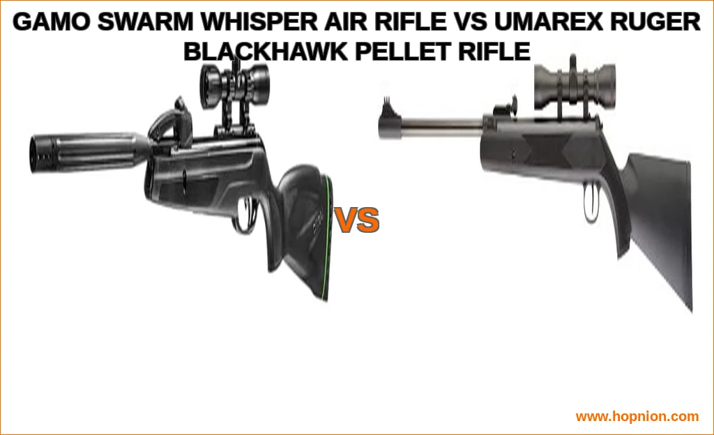 Gamo swarm whisper air rifle vs umarex ruger blackhawk pelle