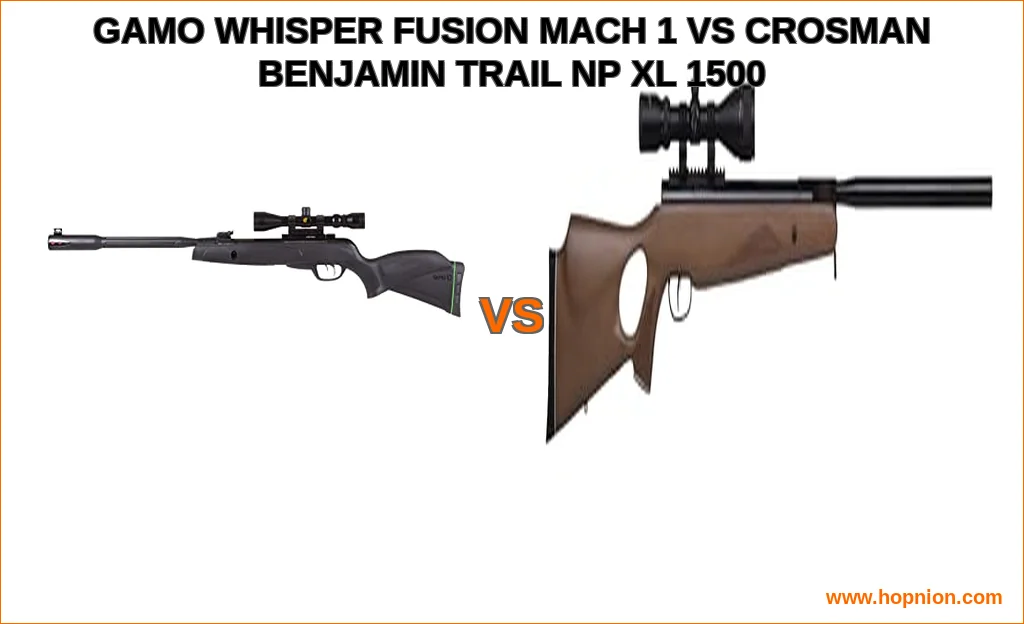 Gamo whisper fusion mach 1 vs crosman benjamin trail np xl 1