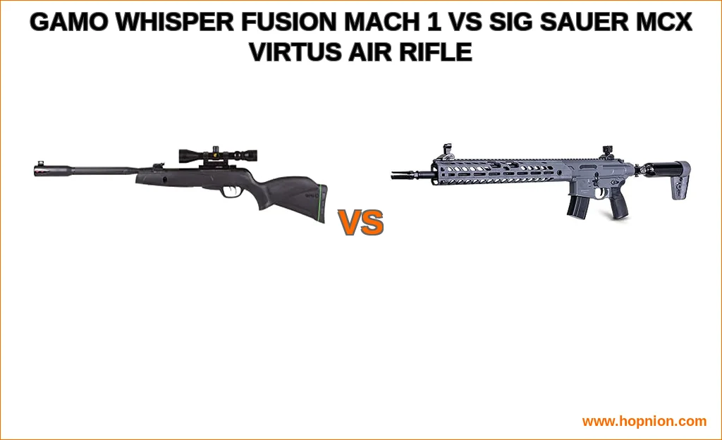 Gamo whisper fusion mach 1 vs sig sauer mcx virtus air rifle