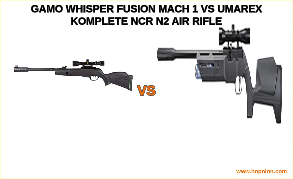 Gamo whisper fusion mach 1 vs umarex komplete ncr n2 air rif