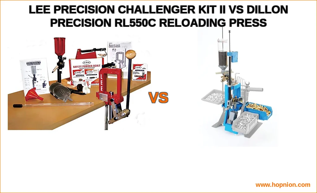 Lee precision challenger kit ii vs dillon precision rl550c r