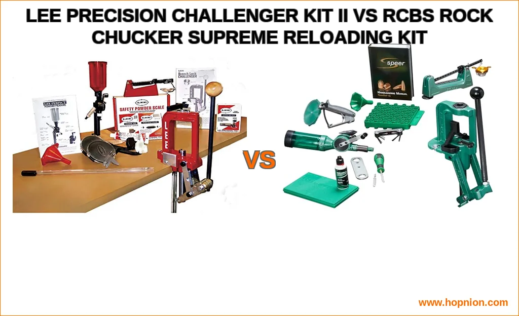 Lee precision challenger kit ii vs rcbs rock chucker supreme