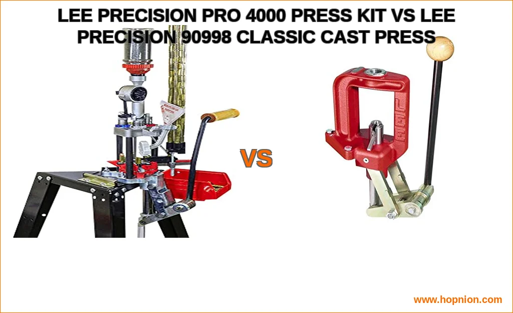 Lee precision pro 4000 press kit vs lee precision 90998 clas