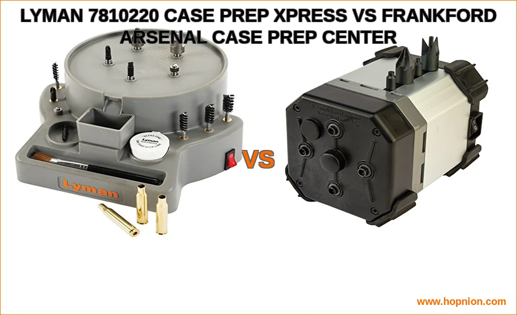 Lyman 7810220 case prep xpress vs frankford arsenal case pre