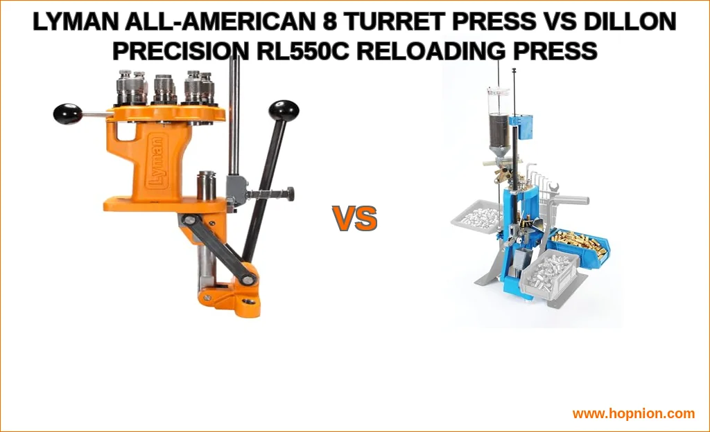 Lyman all-american 8 turret press vs dillon precision rl550c