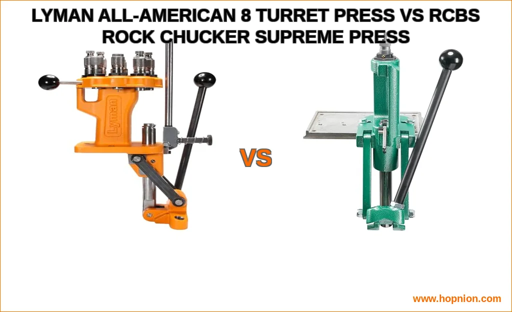 Lyman all-american 8 turret press vs rcbs rock chucker supre