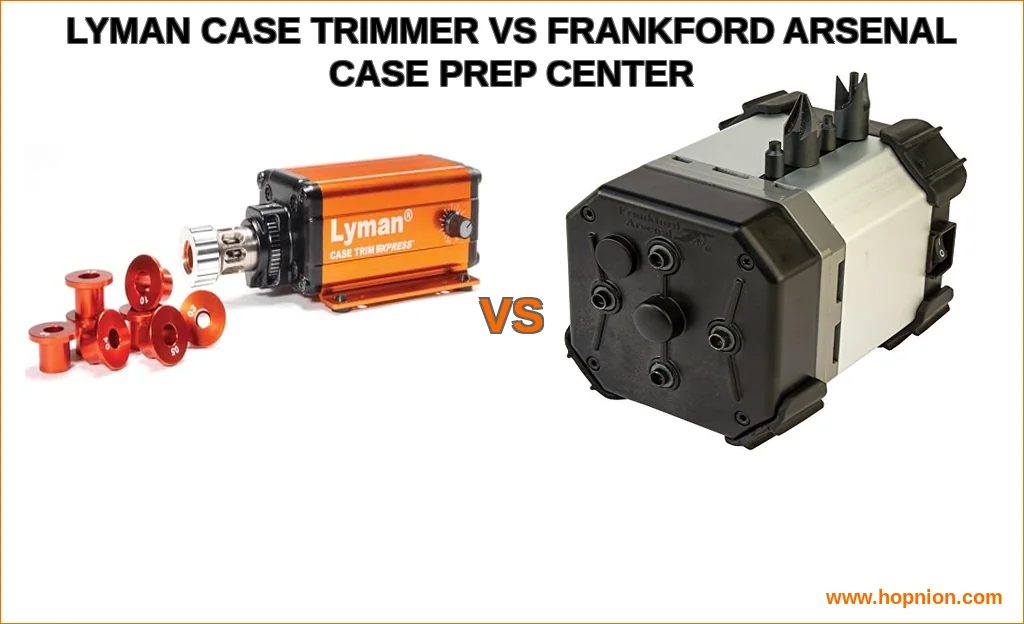 Lyman case trimmer vs frankford arsenal case prep center com