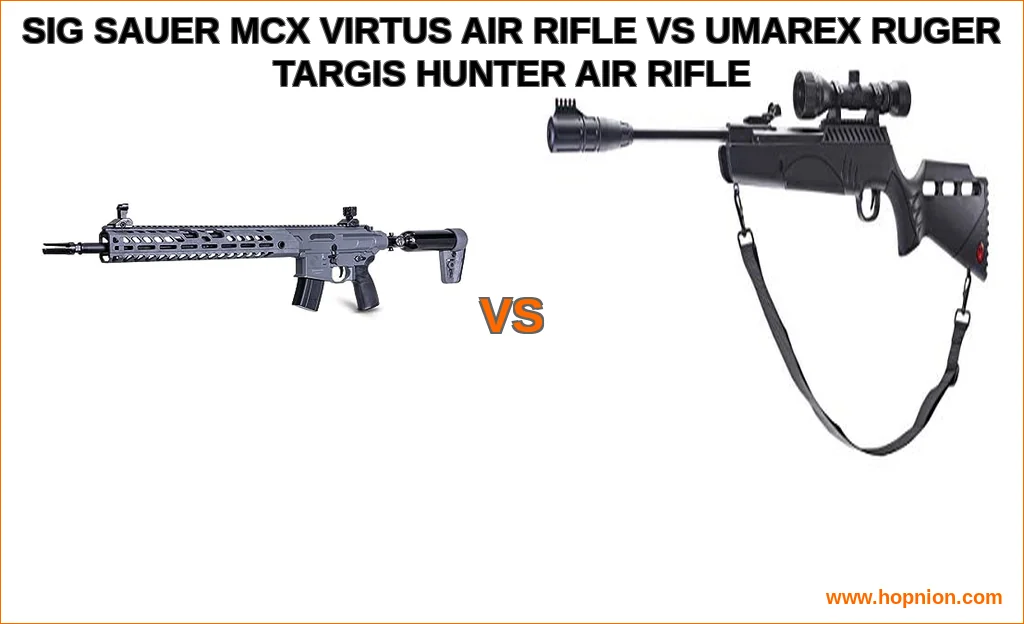 Sig sauer mcx virtus air rifle vs umarex ruger targis hunter