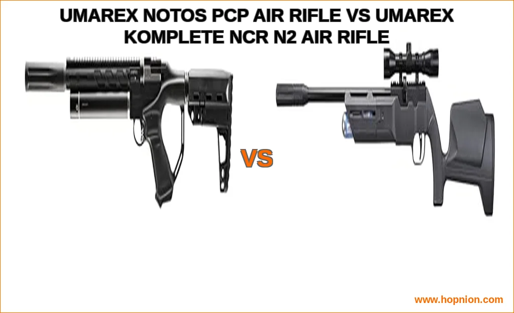 Umarex notos pcp air rifle vs umarex komplete ncr n2 air rif