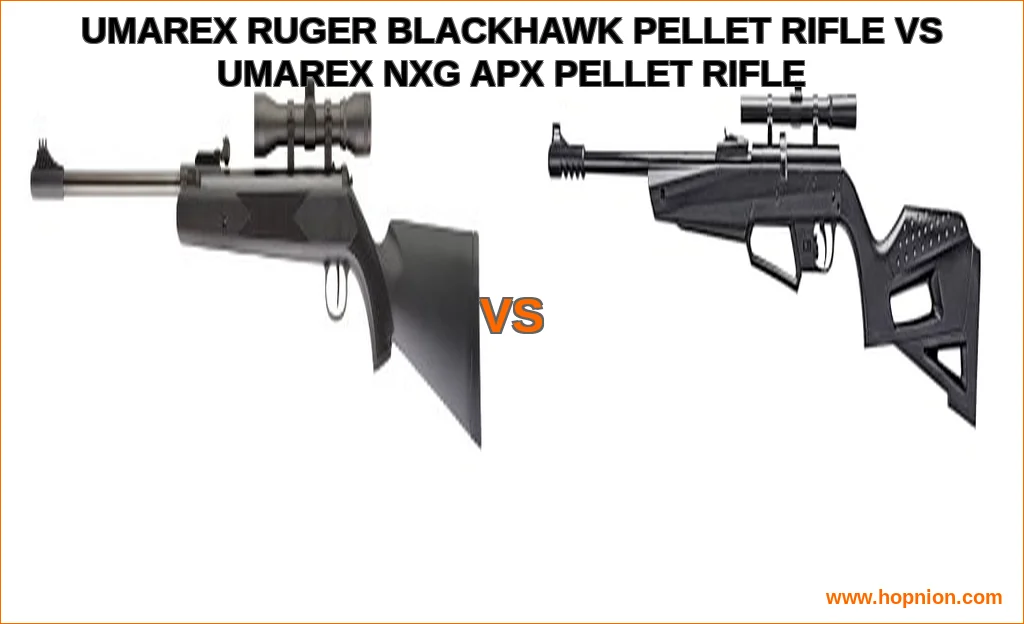 Umarex ruger blackhawk pellet rifle vs umarex nxg apx pellet