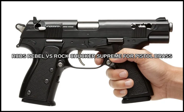 Rcbs rebel vs rock chucker supreme for pistol bras