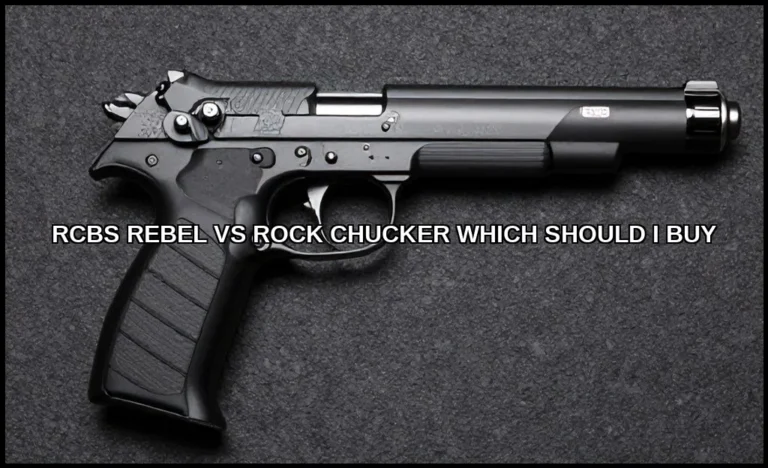 Rcbs rebel vs rock chucker which should i buy
