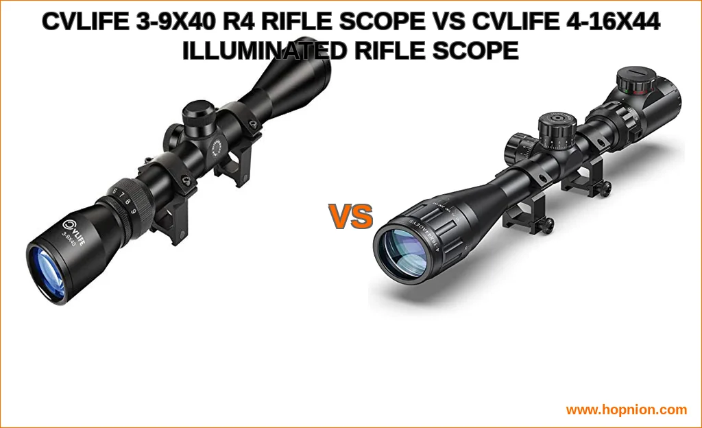 Cvlife 3-9x40 r4 rifle scope vs cvlife 4-16x44 illuminated r