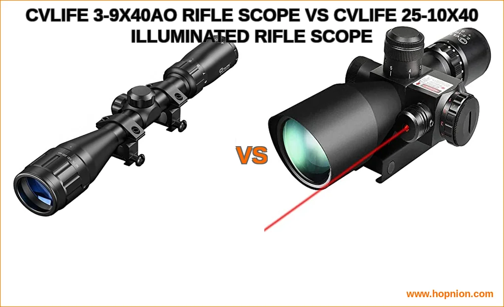 Cvlife 3-9x40ao rifle scope vs cvlife 2.5-10x40 illuminated 