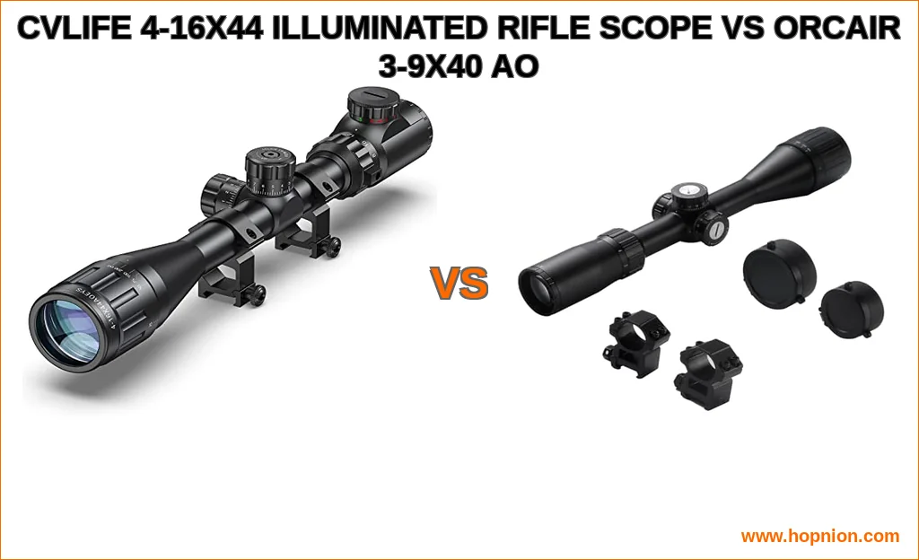 Cvlife 4-16x44 illuminated rifle scope vs orcair 3-9x40 ao c