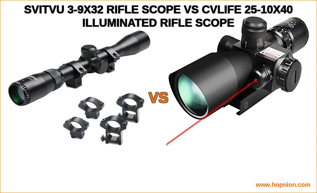 Svitvu 3-9x32 rifle scope vs cvlife 2.5-10x40 illuminated ri