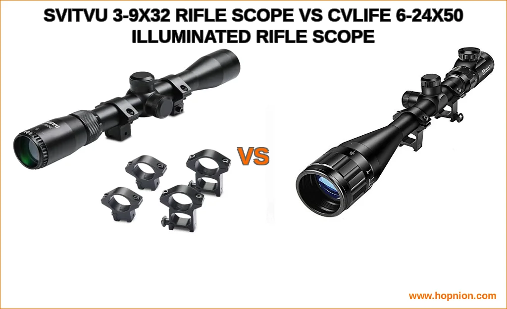 Svitvu 3-9x32 rifle scope vs cvlife 6-24x50 illuminated rifl