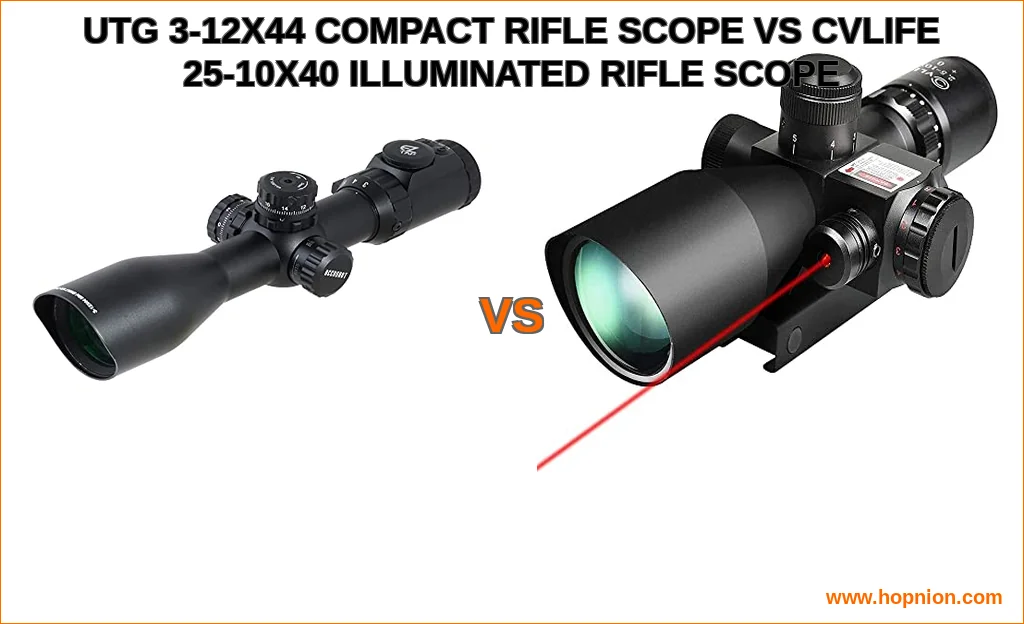 Utg 3-12x44 compact rifle scope vs cvlife 2.5-10x40 illumina