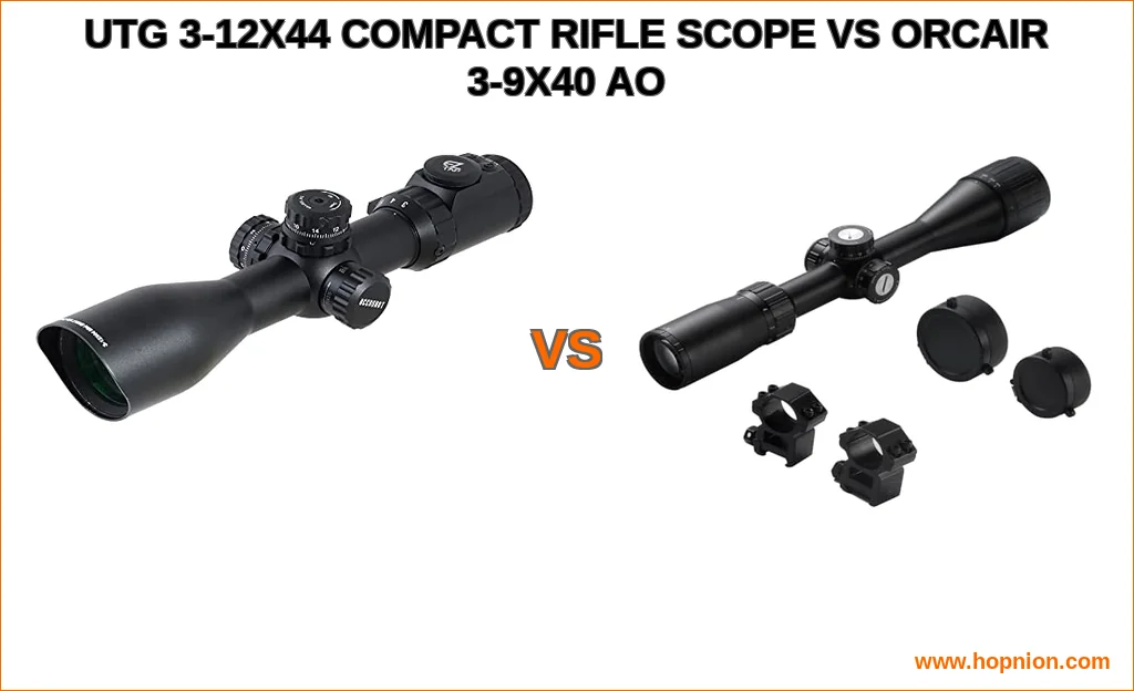 Utg 3-12x44 compact rifle scope vs orcair 3-9x40 ao comparis